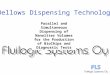 Parallel and Simultaneous Dispensing of Nanoliter Volumes for the Production of BioChips and Diagnostic Tests Bellows Dispensing Technology