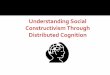 Distributed Cognition emphasizes the distributed nature of cognitive phenomena across individuals, artifacts, and representations that are both internal