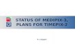STATUS OF MEDIPIX-3, PLANS FOR TIMEPIX-2 X. Llopart
