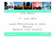 City Deals 7 th June 2013 Laura McGillivray & Jerry Massey Norwich City Council
