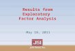 Results from Exploratory Factor Analysis May 18, 2011