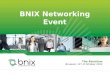 BNIX Networking Event The Atomium Brussels, 11 th of October 2012