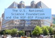 The U.S. National Science Foundation and the NSF-BSF Programs Yair Rotstein Executive Director - BSF