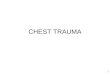 1 CHEST TRAUMA. 2 3 4 Blunt Trauma to the Chest Common result of industrial, military and road trauma Chest x-ray important in evaluating lung, mediastinal
