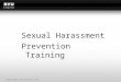 © 2008 Brigham Young University–Idaho Sexual Harassment Prevention Training