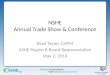 NSHE Annual Trade Show & Conference Brad Taylor, CHFM ASHE Region 8 Board Representative May 2, 2014