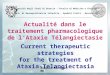 Actualité dans le traitement pharmacologique de l’Ataxie Télangiectasie Current therapeutic strategies for the treatment of Ataxia- Telangiectasia Università