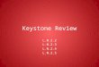 Keystone Review L.N.2.2 L.N.2.3 L.N.2.4 L.N.2.5. L.N.2.2 Use appropriate strategies to compare, analyze, and evaluate literary forms. L.N.2.2.1 Analyze