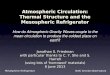 Atmospheric Circulation: Thermal Structure and the Mesospheric Refrigerator How do Atmospheric Gravity Waves couple to the mean circulation to produce
