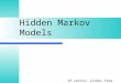 Hidden Markov Models IP notice: slides from Dan Jurafsky