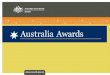 > Australia Awards aim to promote knowledge, education links and enduring ties between Australia and its neighbors through scholarship programs > brings