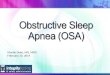 Martin Duke, MD, MRO February 20, 2014. Agenda What is OSA? Obstructive Sleep Apnea Cycle Steps in OSA Evaluation
