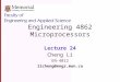 Engineering 4862 Microprocessors Lecture 24 Cheng Li EN-4012 licheng@engr.mun.ca