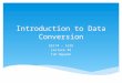 Introduction to Data Conversion EE174 – SJSU Lecture #2 Tan Nguyen