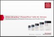 Copyright © 2012 Rockwell Automation, Inc. All rights reserved. Allen-Bradley ® PowerFlex ® 525 AC Drives The Next Generation of Powerful Performance and