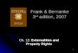 1 Frank & Bernanke 3 rd edition, 2007 Ch. 12: Ch. 12: Externalities and Property Rights