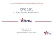2015 Combined Federal Campaign National Training CFC 101 A Combined Approach February 18-19 Fort Worth, TX Jennifer Howard & Larry Hisle