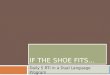 IF THE SHOE FITS… Daily 5 RTI in a Dual Language Program