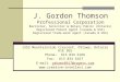 J. Gordon Thomson Professional Corporation Barrister, Solicitor & Notary Public (Ontario) Registered Patent Agent (Canada & USA) Registered Trade-mark