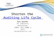 PARTNER Don Sparks VP Industry Relations (888) 641-2800 x 1877 dons@audimation.com Shorten the Auditing Life Cycle