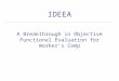 IDEEA A Breakthrough in Objective Functional Evaluation for Worker’s Comp