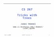 1 02/11/2009CS267 Lecture 7+ CS 267 Tricks with Trees James Demmel demmel/cs267_Spr09