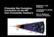 Primordial Star Formation: Constraints on the IMF from Protostellar Feedback Jonathan C. Tan ETH Zurich Christopher F. McKee UC Berkeley Eric G. Blackman