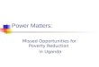 Power Matters: Missed Opportunities for Poverty Reduction in Uganda