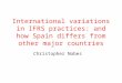 International variations in IFRS practices: and how Spain differs from other major countries Christopher Nobes