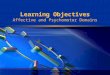 Learning Objectives Affective and Psychomotor Domains