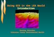Using GIS in the LEA World Introduction Henning Schreiber Calaveras County Environmental Health
