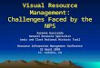 Visual Resource Management : Challenges Faced by the NPS Suzanne Gucciardo Natural Resource Specialist Lewis and Clark National Historic Trail Resource