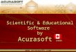 Scientific & Educational Software by Acurasoft CANADA Scientific & Educational Software by Acurasoft CANADA 