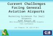 Current Challenges Facing General Aviation Airports Marketing Guidebook for Small Airports ACRP Report 28 2012 Association of California Airports Fall