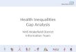 NHS Wakefield District - Information Team Health Inequalities Gap Analysis NHS Wakefield District Information Team