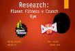 Research: Planet Fitness v Crunch Gym HECTOR PEGUEROPROF. VALDEZ DESIGN IVSPRING 2014