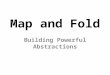 Map and Fold Building Powerful Abstractions. Hello. I’m Zach, one of Sorin’s students. ztatlock@cs.ucsd.edu