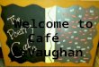 Welcome to Café leVaughan. Haiku A Haiku is a Japanese poem written in three lines. They are about nature or seasons. Format: -line one- 5 syllables -line