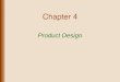 Product Design Chapter 4. Lecture Outline Design Process Rapid Prototyping and Concurrent Design Technology in Design Design Quality Reviews Design for