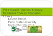 Lauren Reiter Penn State University September 29, 2014 PA Forward Financial Literacy: Examples from an Academic Library Lauren Reiter Penn State University