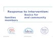 January 2010IDEA Partnership1 Response to Intervention: Basics for families and community members