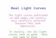 Real Light Curves The light curves published on web pages are usually very carefully selected because they look impressive. In reality, not all light curves