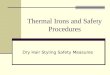 Thermal Irons and Safety Procedures Dry Hair Styling Safety Measures