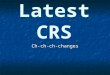 Latest CRS Ch-ch-ch-changes. Breaking news… What is the upper weight limit of CRS to be approved under FMVSS 213? What is the upper weight limit of
