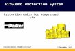 19 May 2015 AirGuard Protection System Protection units for compressed air