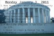 Monday January 3, 2011 1.New Warm ups: What political party did President Washington belong to? a.the Federalists b.the Democratic-Republicans c.the Ant