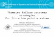 Thruster failure recovery strategies for libration point missions Maksim Shirobokov Keldysh Institute of Applied Mathematics Moscow Institute of Physics