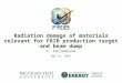 F. Pellemoine May 21, 2014 Radiation damage of materials relevant for FRIB production target and beam dump