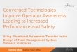 Converged Technologies Improve Operator Awareness, Leading to Increased Performance and Safety Using Situational Awareness Theories in the Design of Fleet