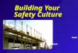 Building Your Safety Culture Paul J. Miller, CSP Paul J. Miller, CSP Risk Consultant Risk Consultant